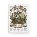 Escapism Is a Valid Coping Strategy Hardcover Lined Notebook